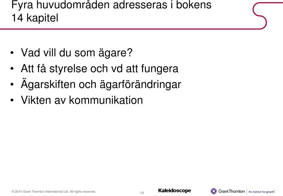 Att få styrelse och vd att fungera