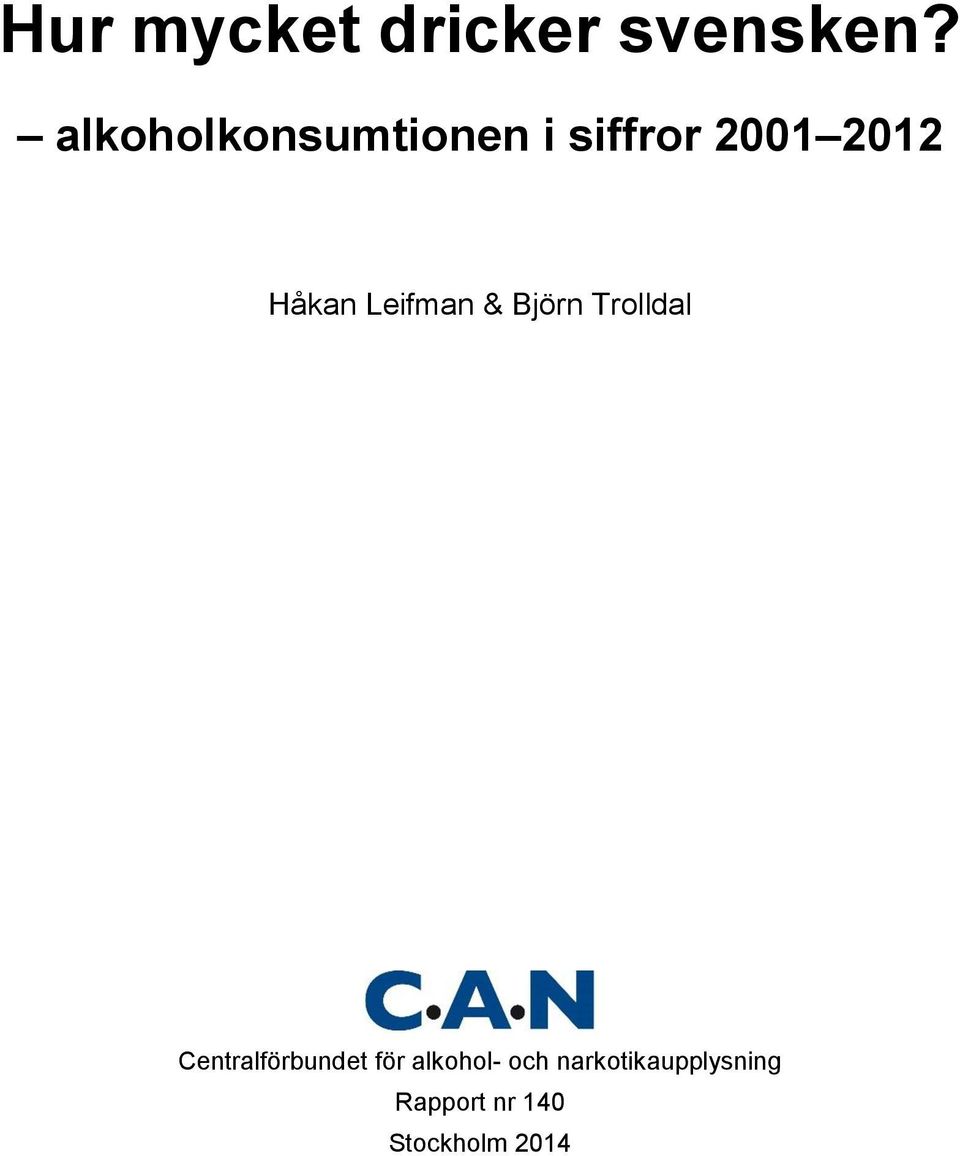 Leifman & Björn Trolldal Centralförbundet för