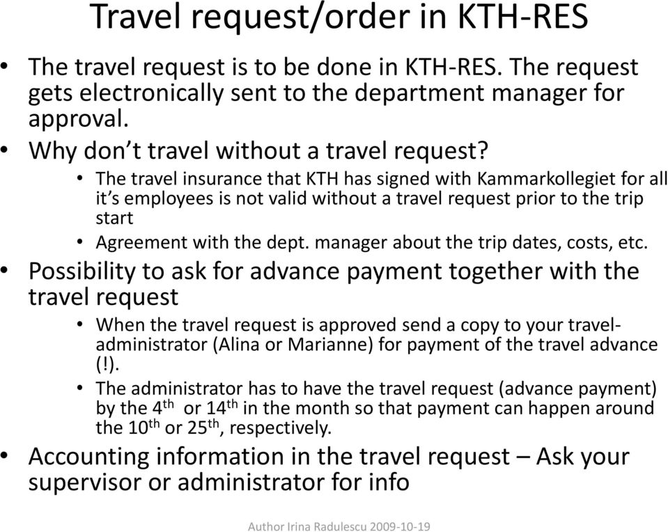 manager about the trip dates, costs, etc.
