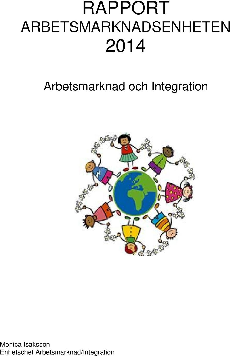Integration Monica Isaksson