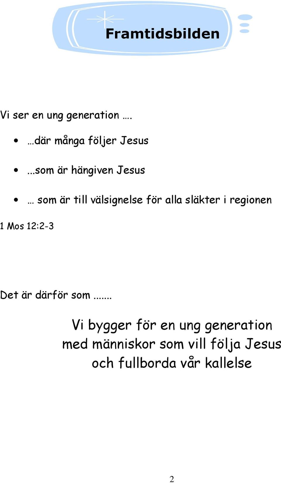 regionen 1 Mos 12:2-3 Det är därför som.