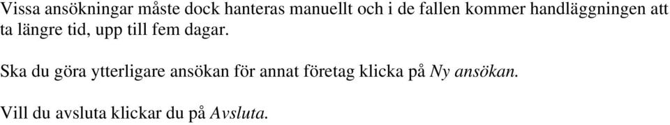 fem dagar.