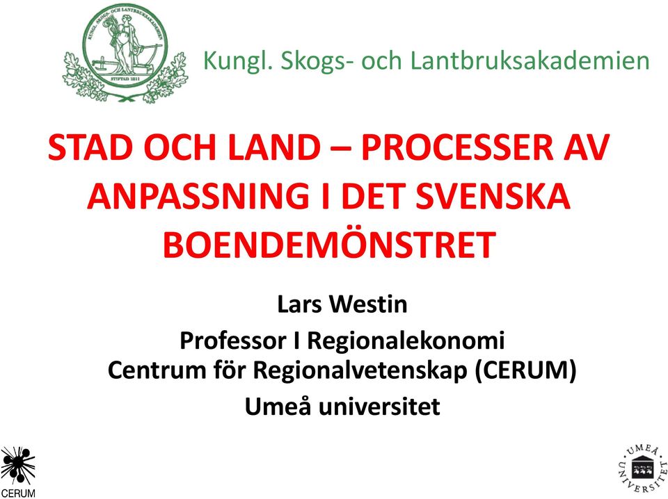 PROCESSER AV ANPASSNING I DET SVENSKA