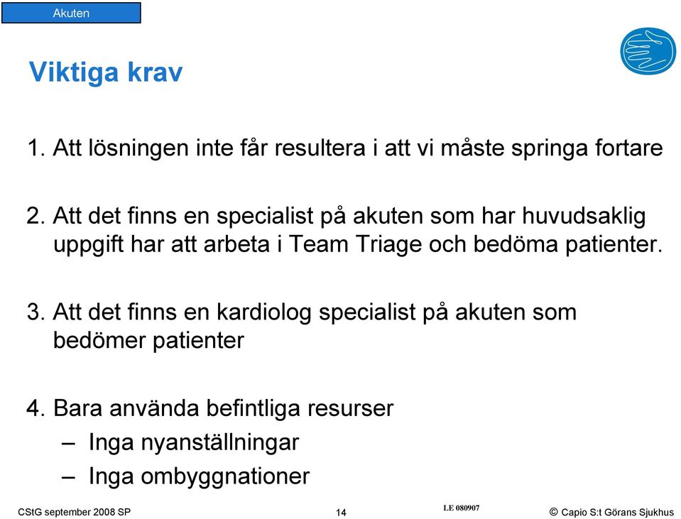 Triage och bedöma patienter. 3.