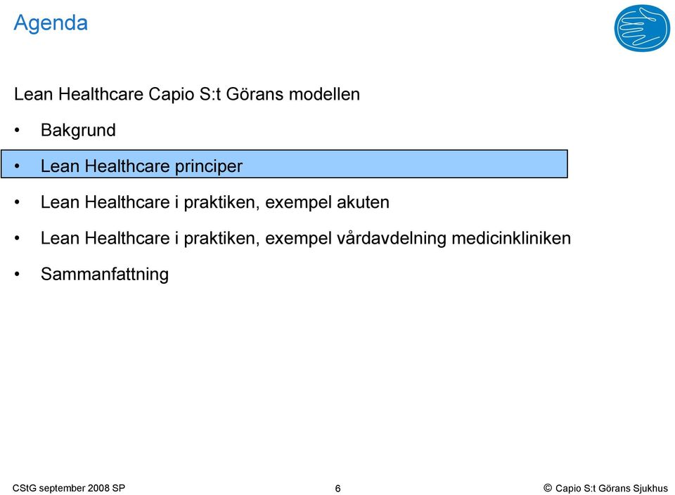 praktiken, exempel akuten Lean Healthcare i