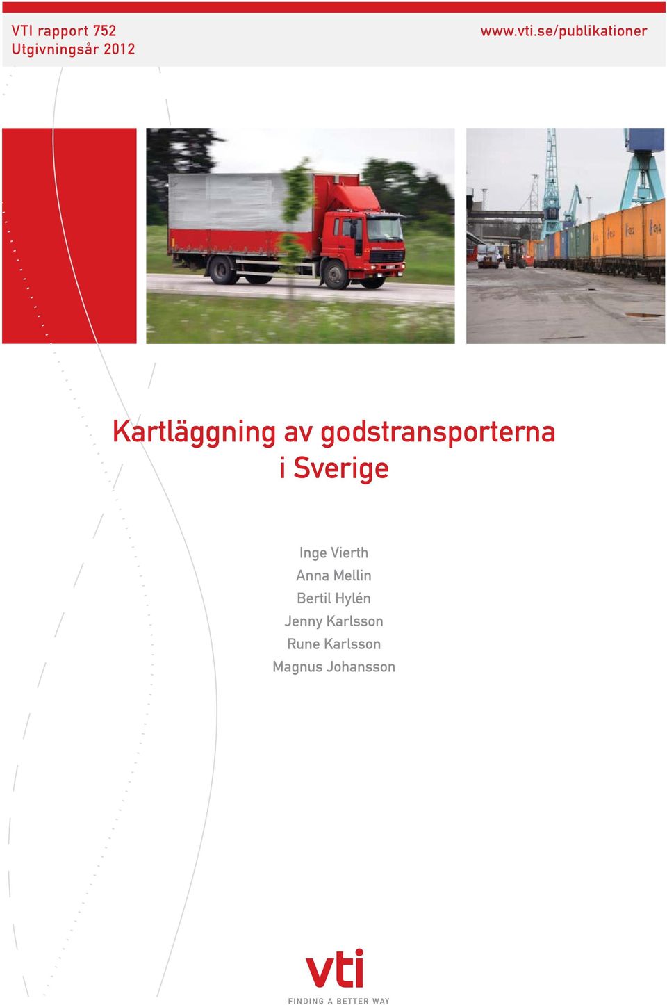 godstransporterna i Sverige Inge Vierth Anna