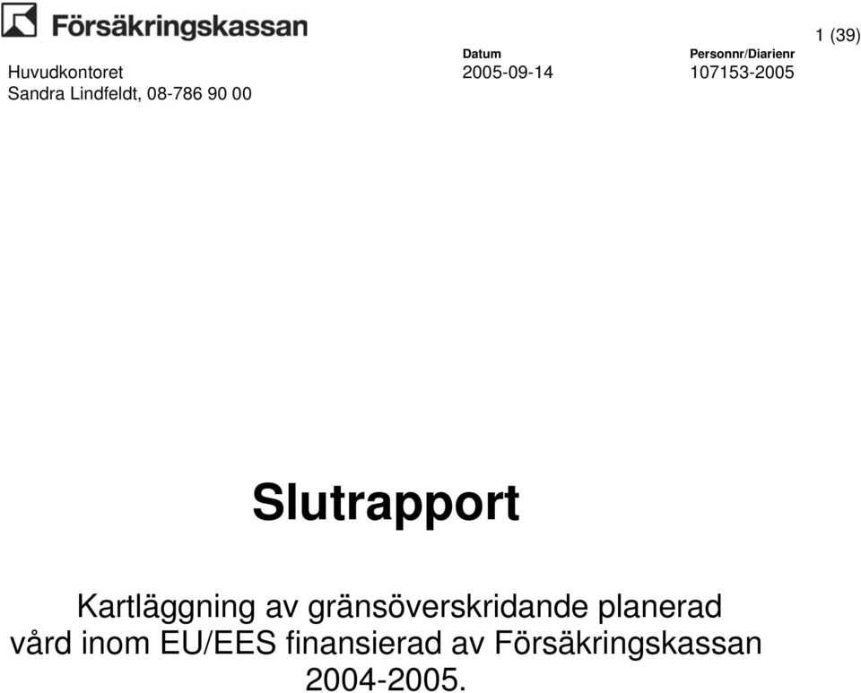 gränsöverskridande planerad