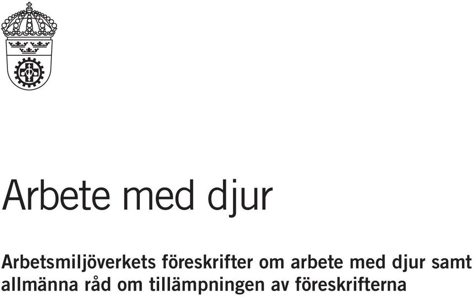 föreskrifter om arbete med