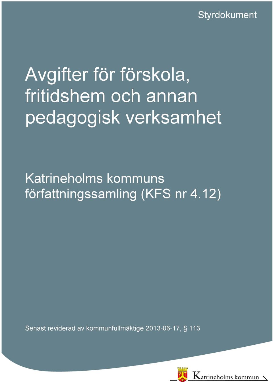 Katrineholms kommuns författningssamling (KFS nr 4.
