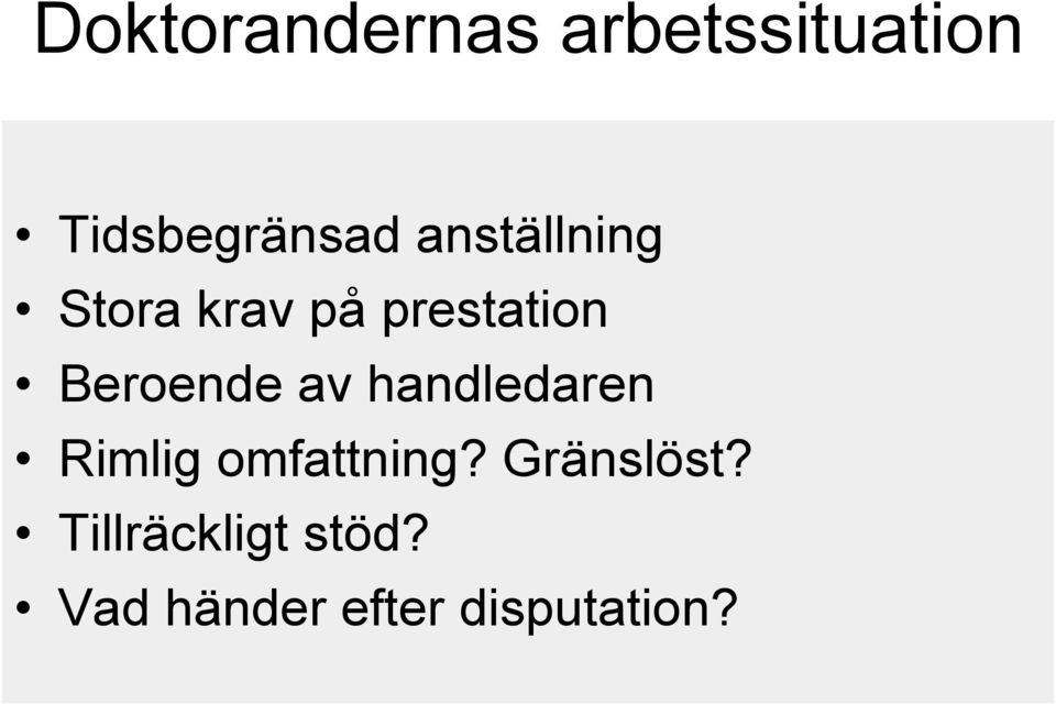 av handledaren Rimlig omfattning? Gränslöst?