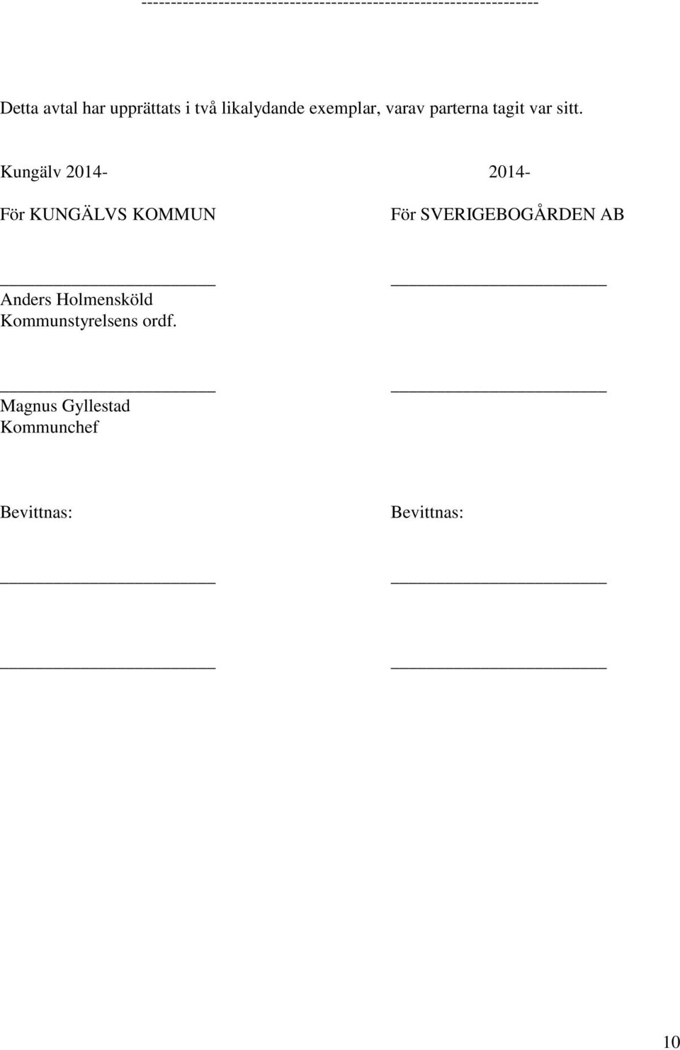 sitt. Kungälv 2014-2014- För KUNGÄLVS KOMMUN För SVERIGEBOGÅRDEN AB Anders