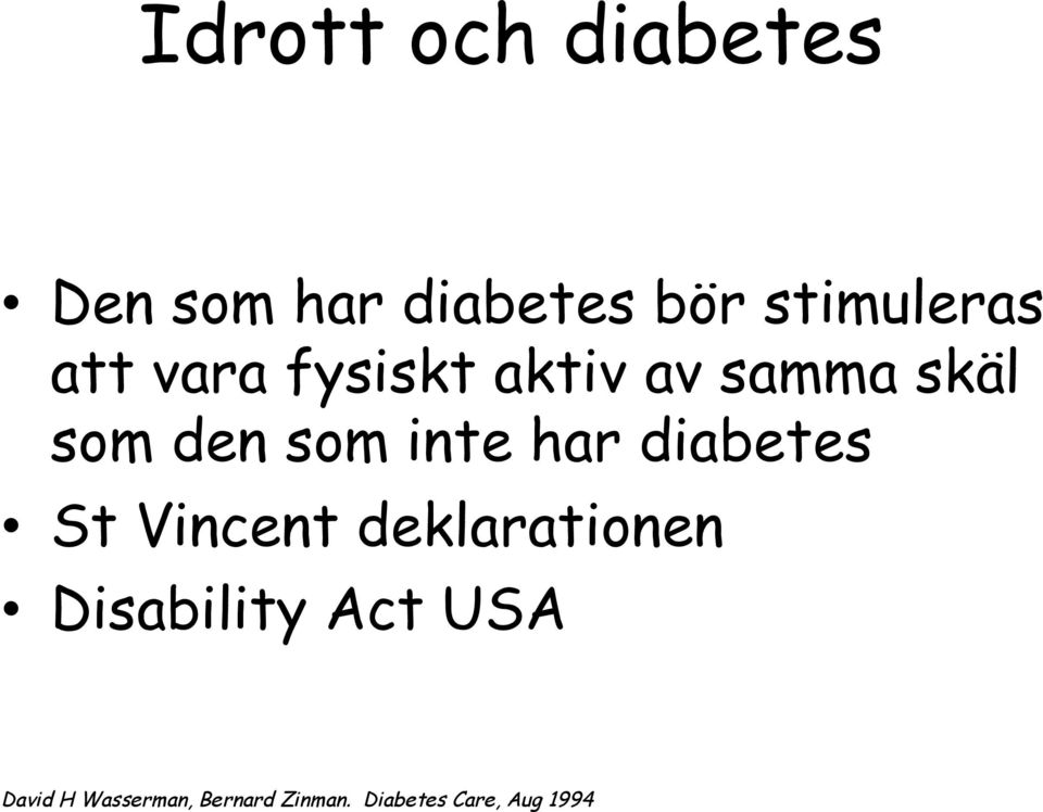 har diabetes St Vincent deklarationen Disability Act USA