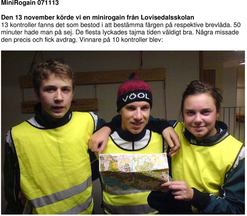 på respektive brevlåda. 50 minuter hade man på sej.