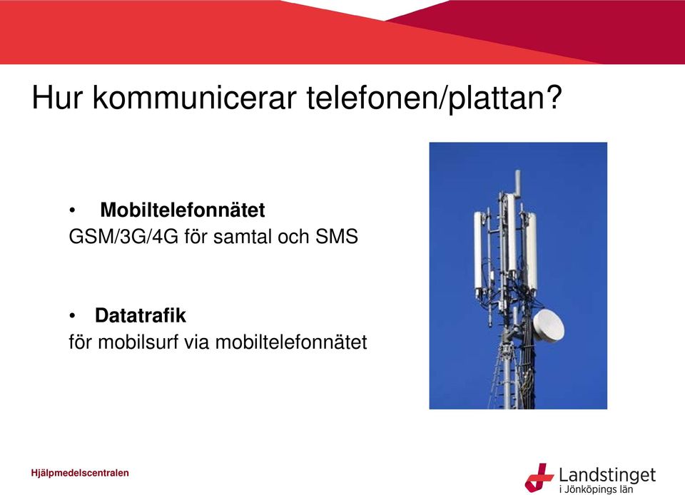Mobiltelefonnätet GSM/3G/4G för
