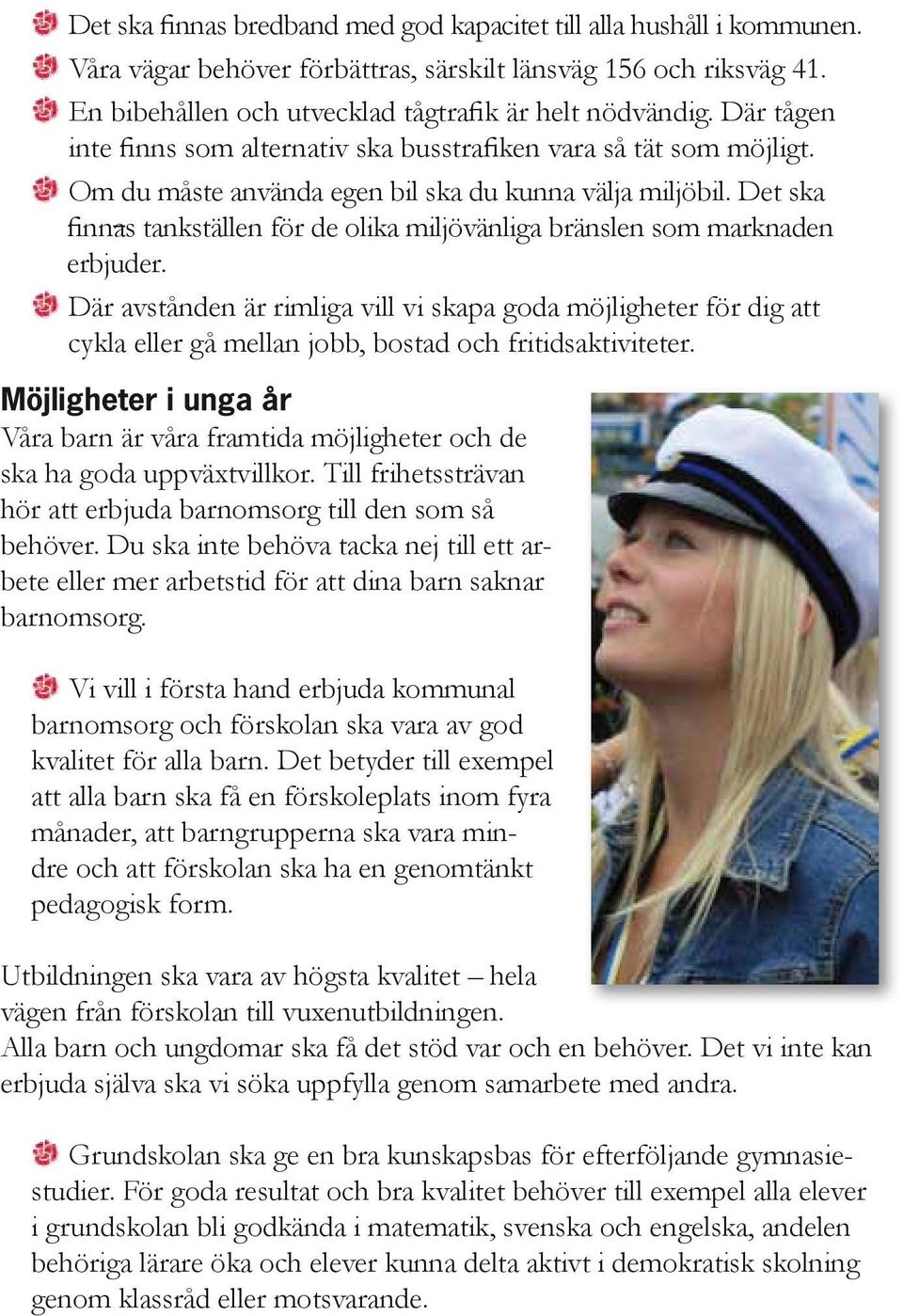 Det ska fin nas tankställen för de olika miljövänliga bränslen som marknaden erbjuder.