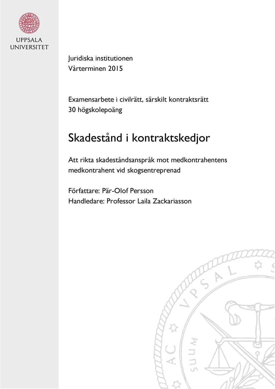 rikta skadeståndsanspråk mot medkontrahentens medkontrahent vid