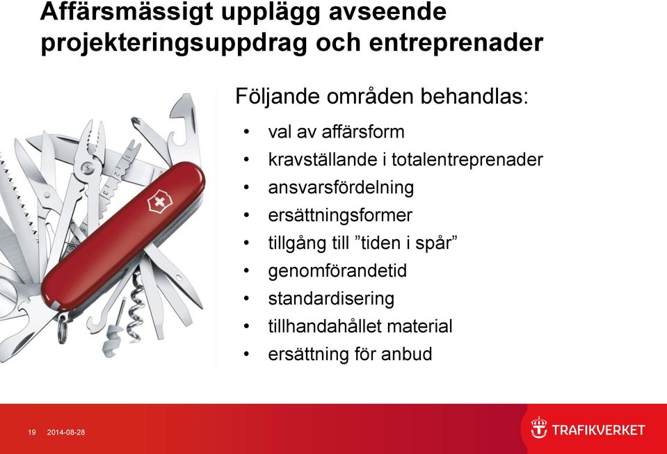 totalentreprenader ansvarsfördelning ersättningsformer tillgång till tiden i