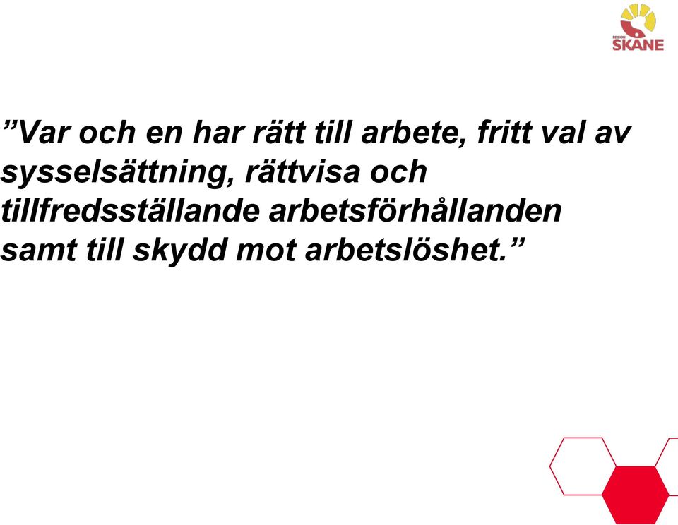 rättvisa och tillfredsställande