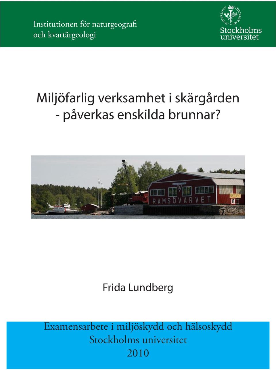 skärgården - påverkas enskilda brunnar?