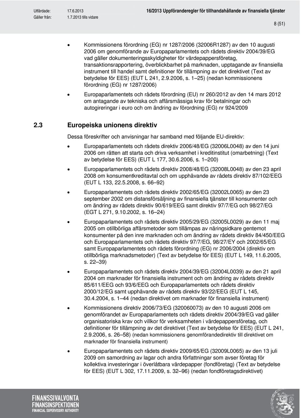 för EES) (EUT L 241, 2.9.2006, s.