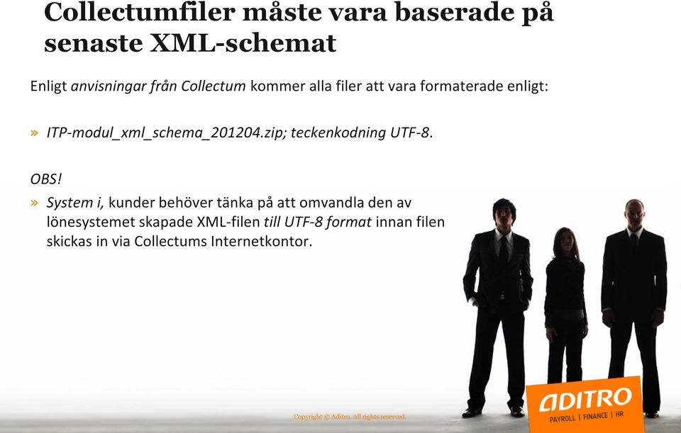 » System i, kunder behöver tänka på att omvandla den av lönesystemet skapade XML-filen till UTF-8