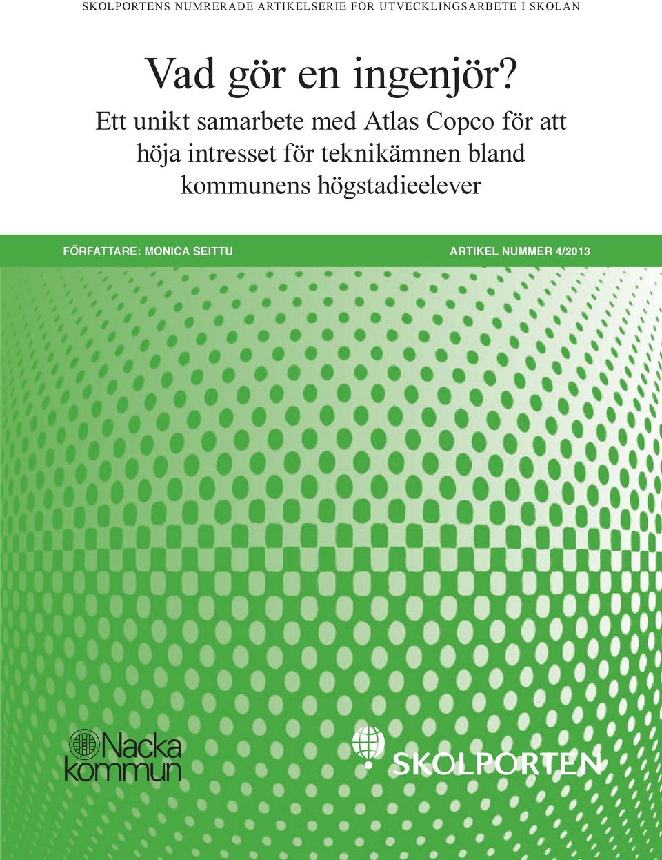 Ett unikt samarbete med Atlas Copco för att höja intresset för teknikämnen bland