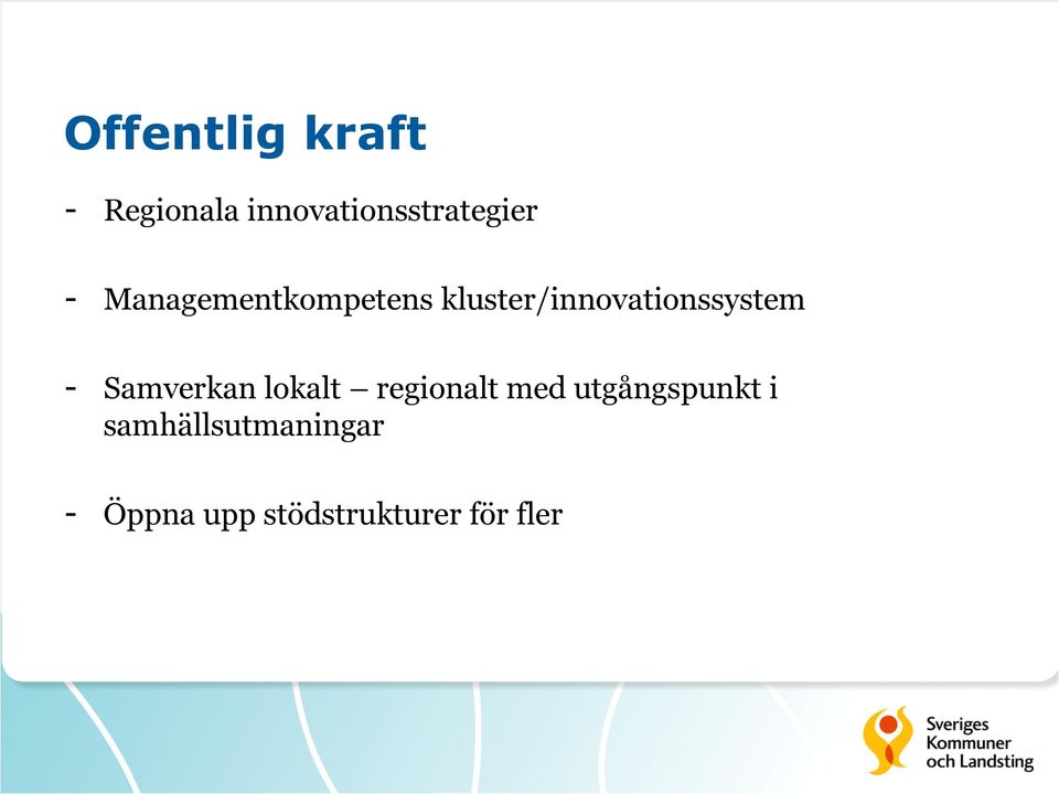 Samverkan lokalt regionalt med utgångspunkt i