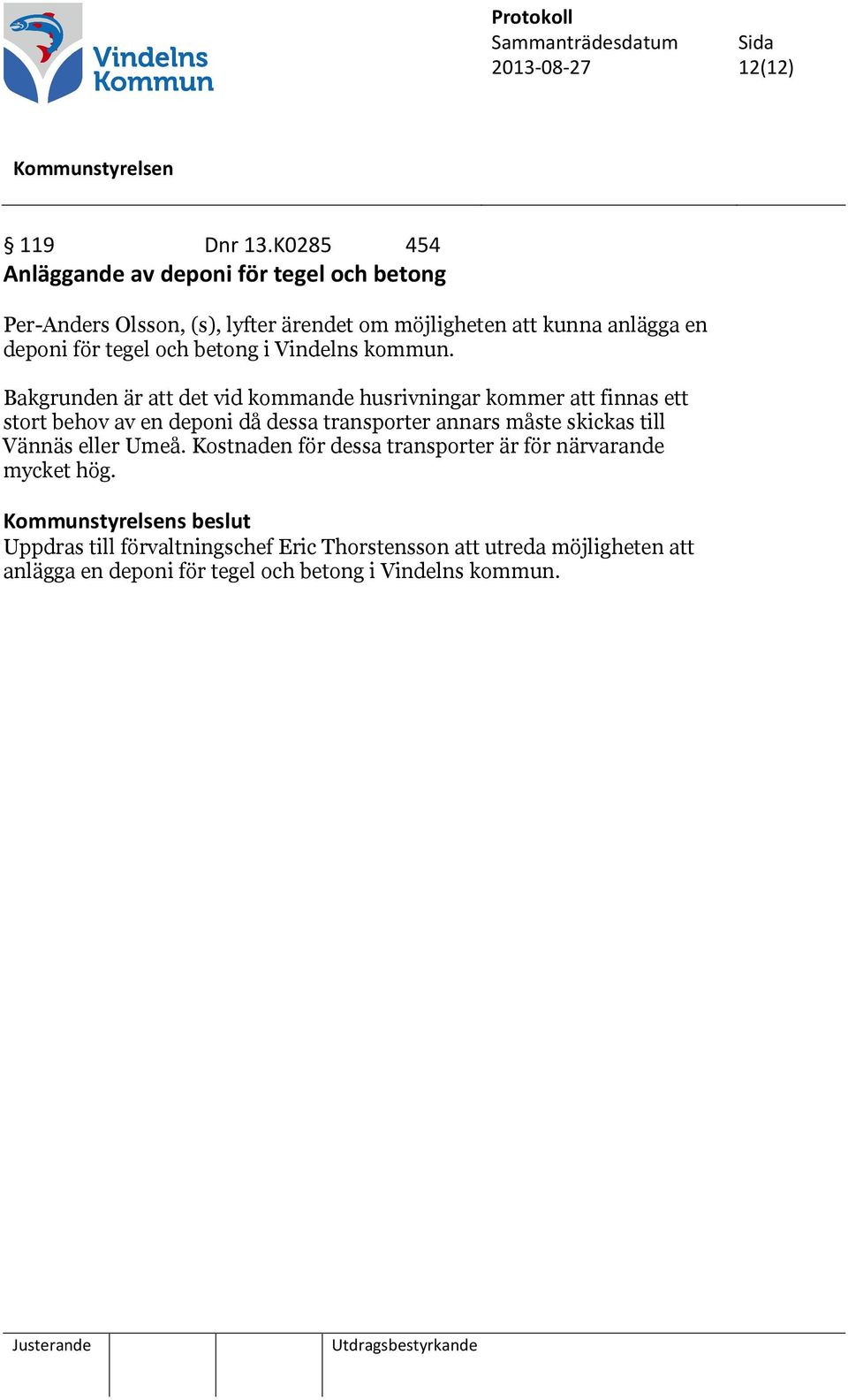 tegel och betong i Vindelns kommun.