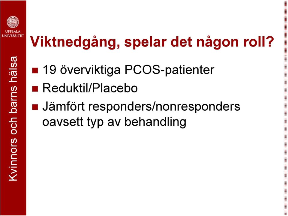 Reduktil/Placebo Jämfört