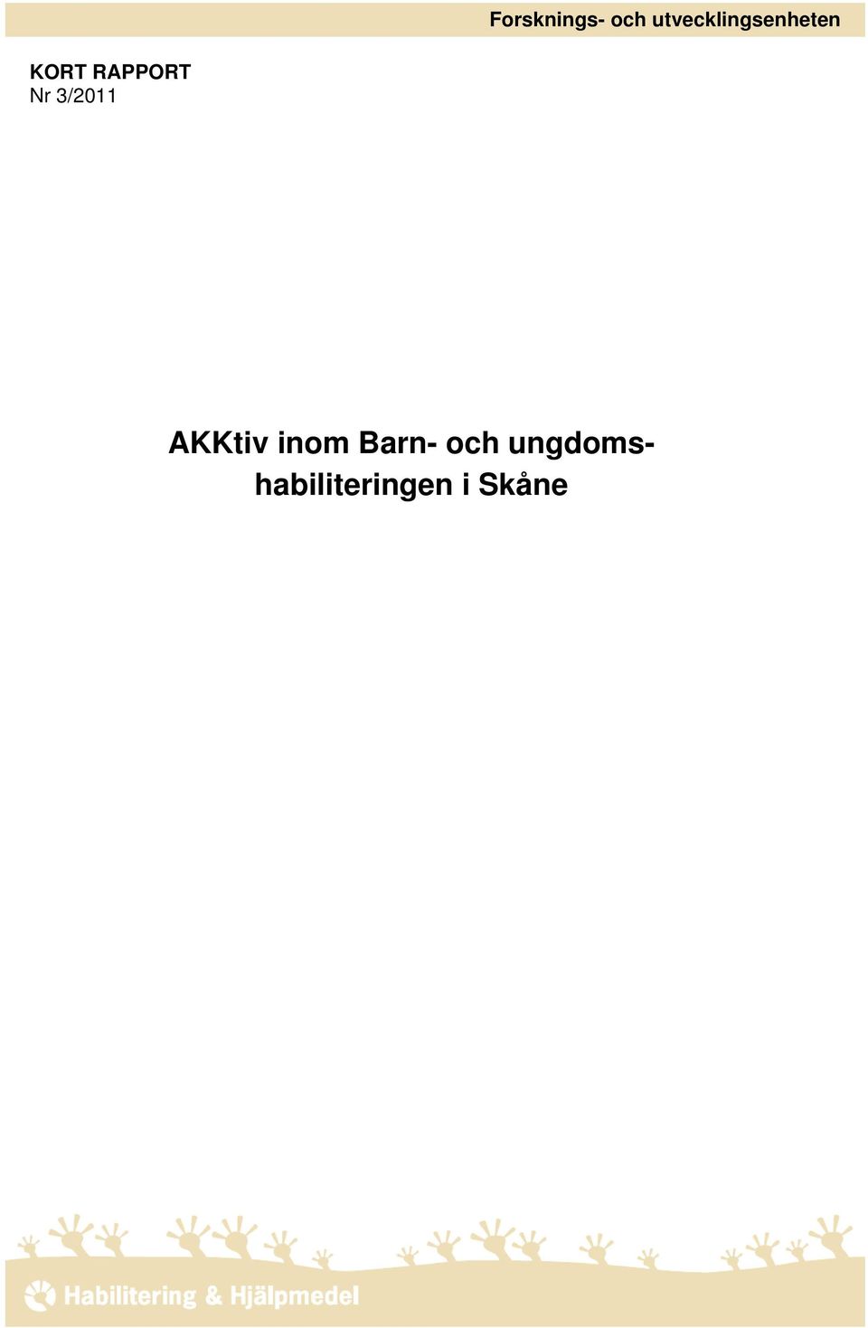 RAPPORT Nr 3/2011 AKKtiv