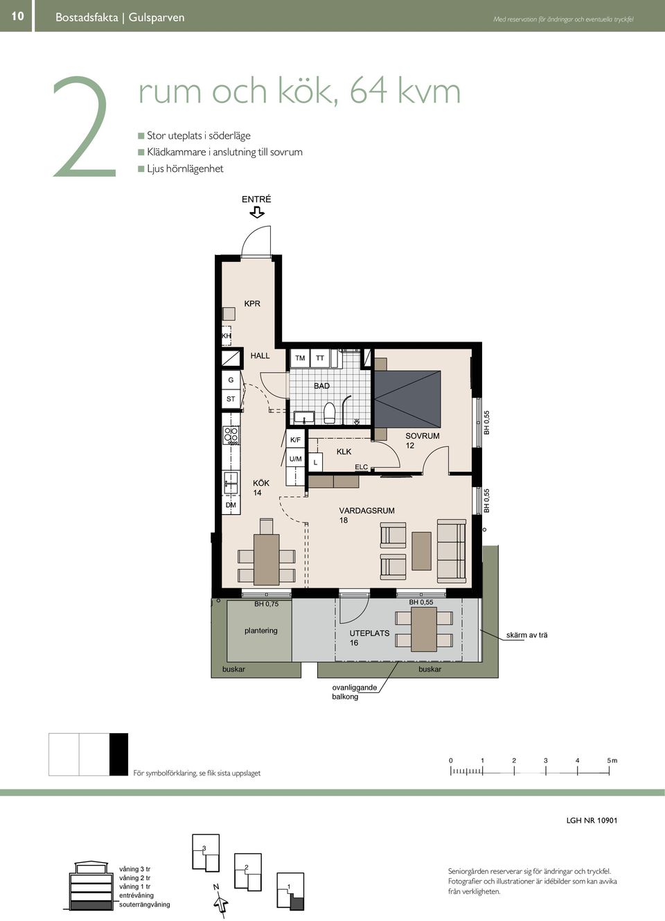symbolförklaring, se flik sista uppslaget 0 4 5 m LGH NR 090 våning tr våning tr våning tr entrévåning souterrängvåning N