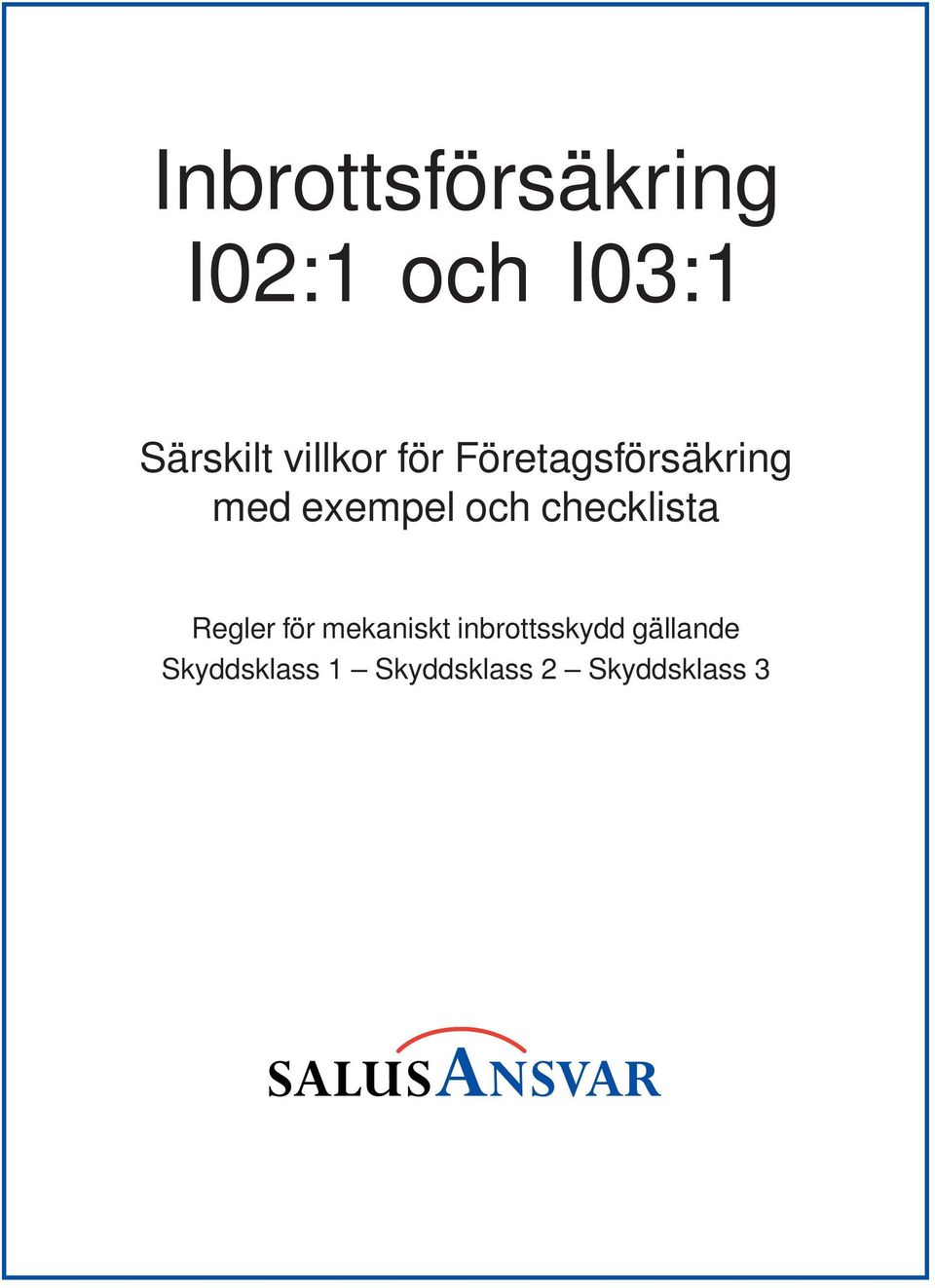 checklista Regler för mekaniskt inbrottsskydd