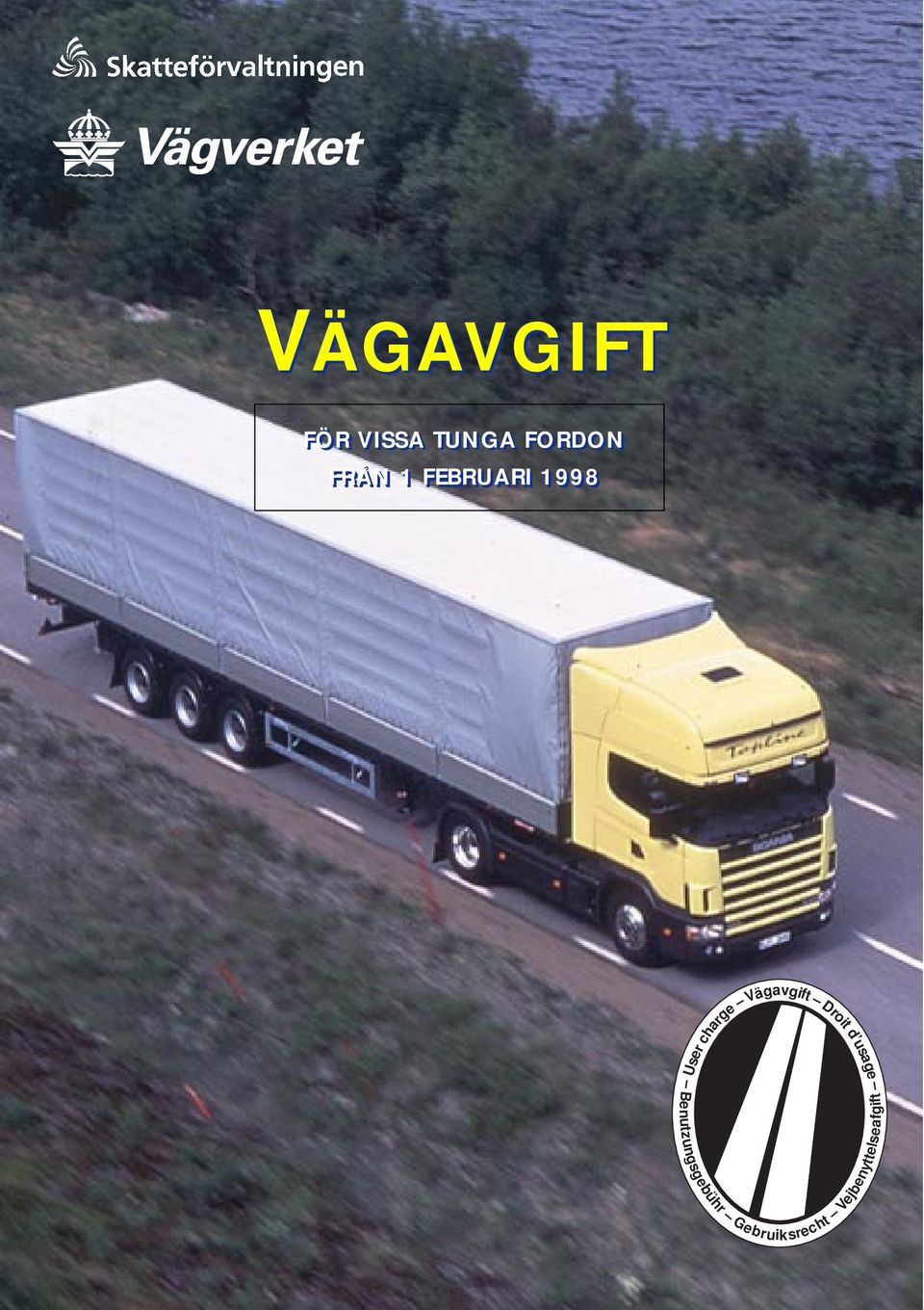 Vägavgift Droit d usage
