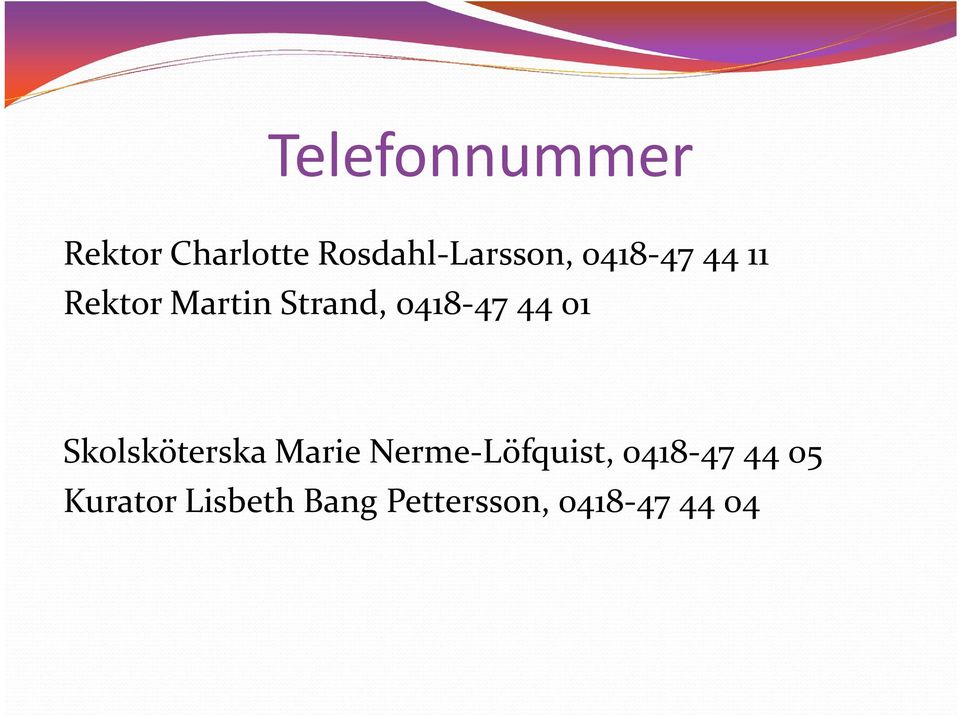 01 Skolsköterska Marie Nerme-Löfquist, 0418-47