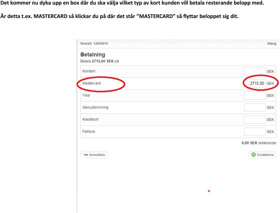 belopp med. Är detta t.ex.