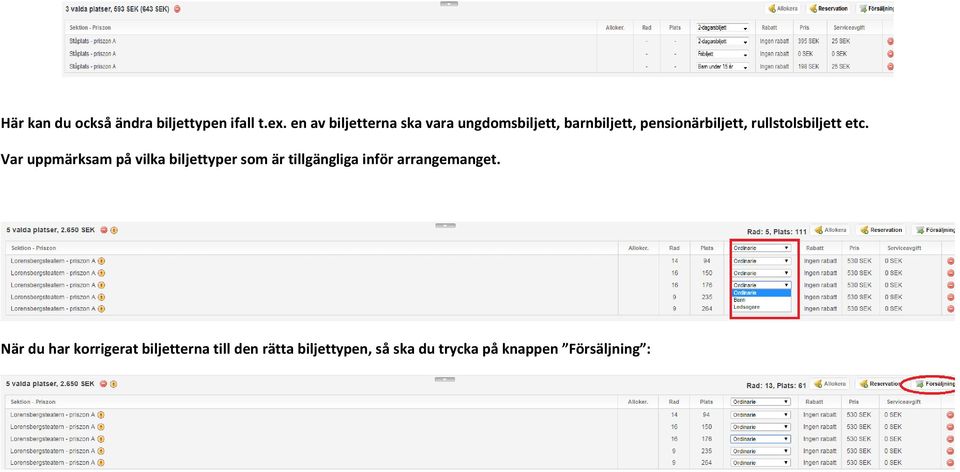 rullstolsbiljett etc.