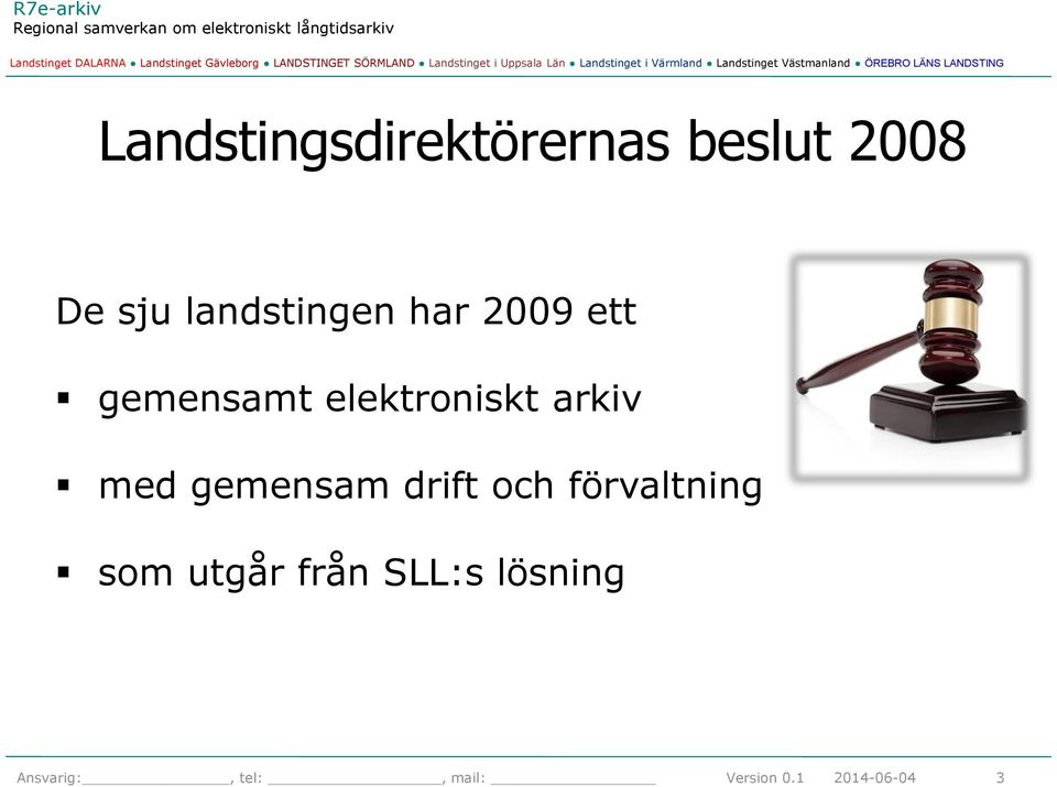 arkiv med gemensam drift och förvaltning som utgår