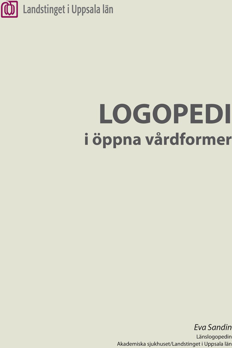 Länslogopedin Akademiska