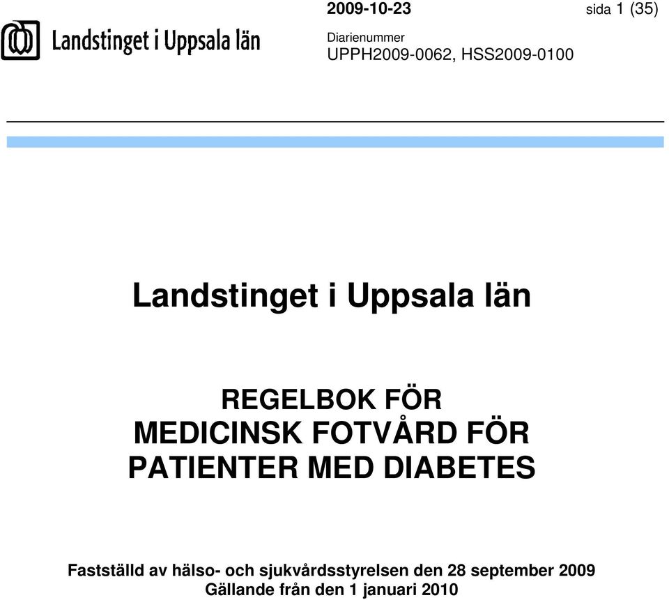 DIABETES Fastställd av hälso- och