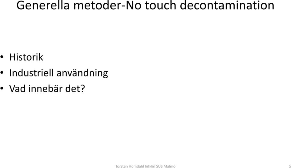 Industriell användning Vad