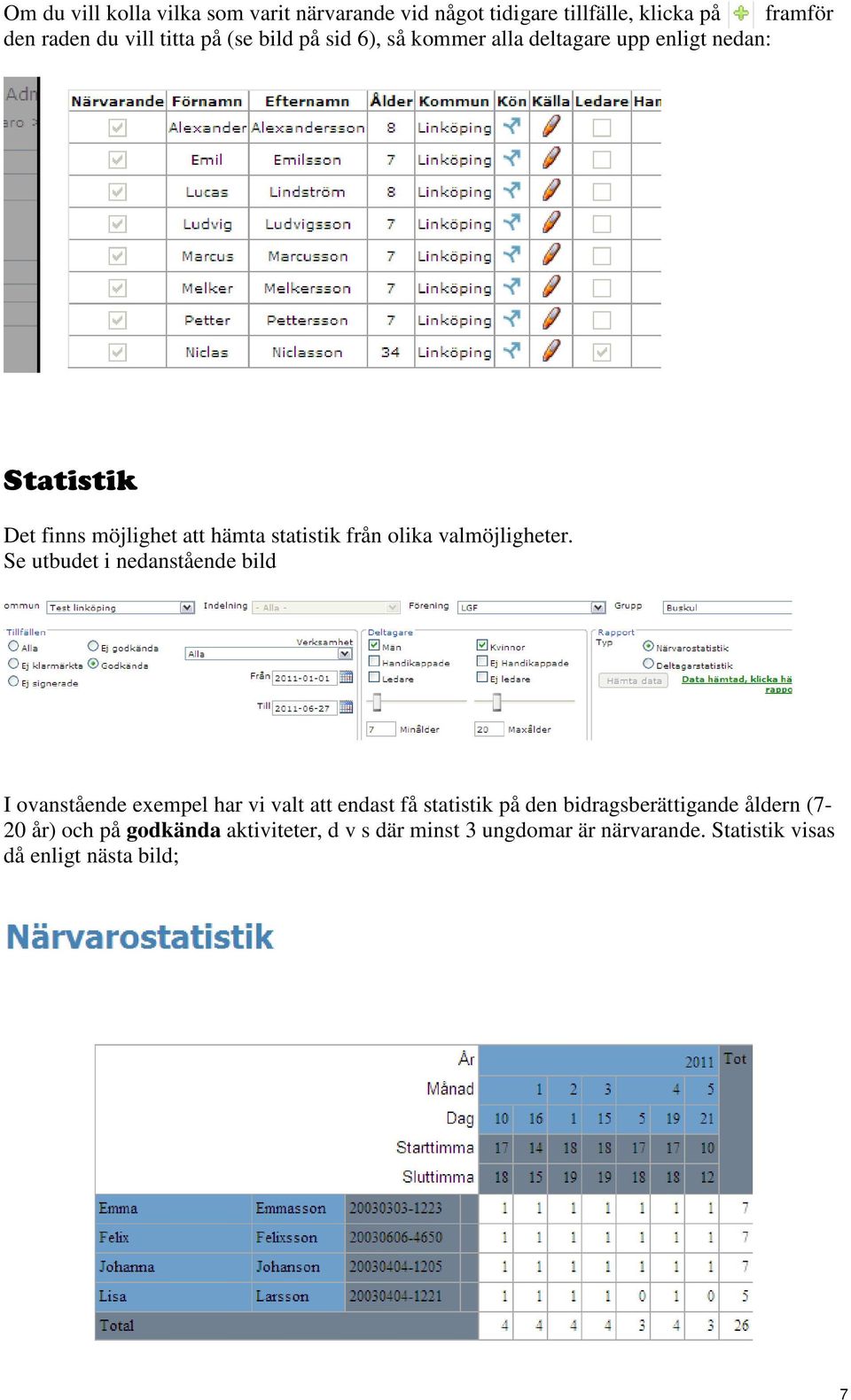 valmöjligheter.