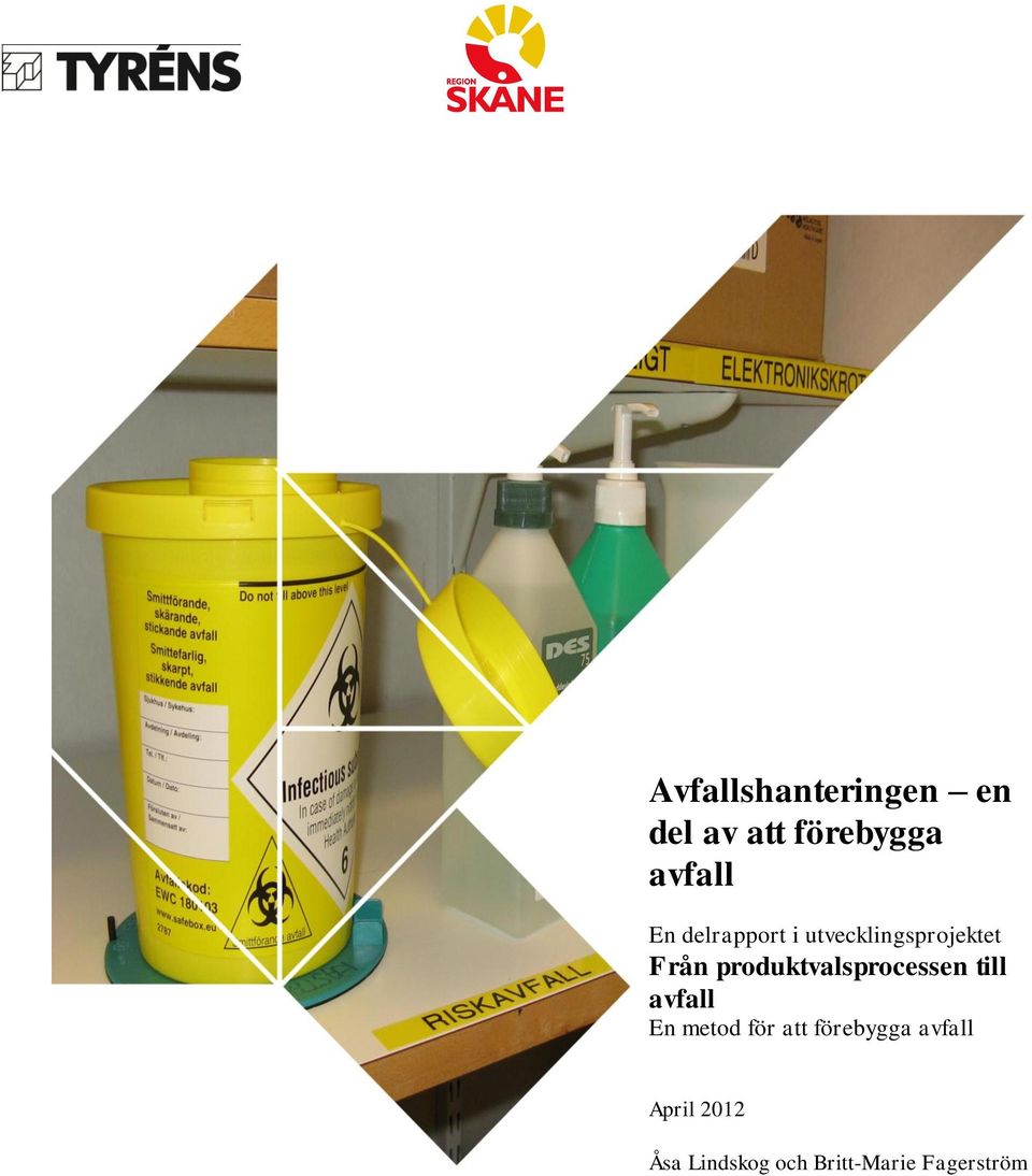 produktvalsprocessen till avfall En metod för att