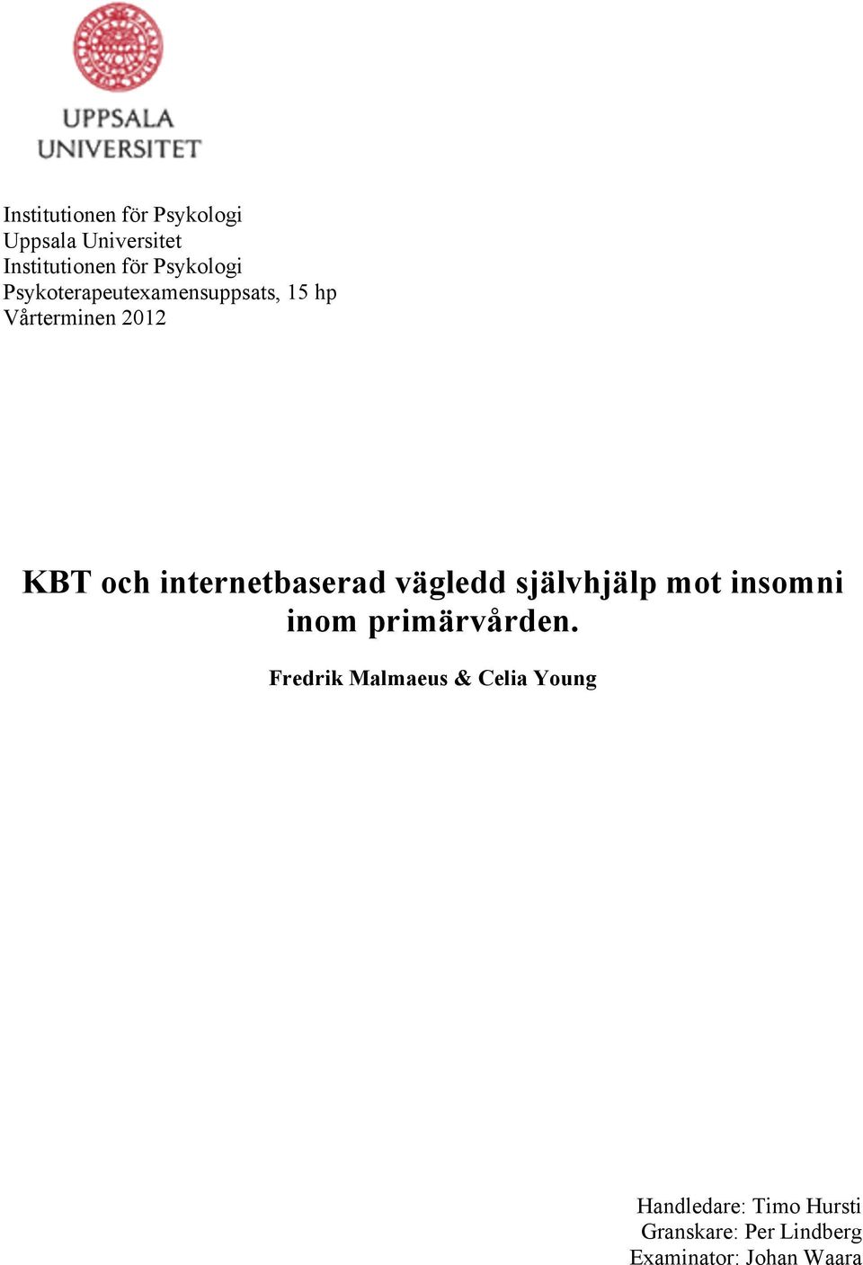 vägledd självhjälp mot insomni inom primärvården.