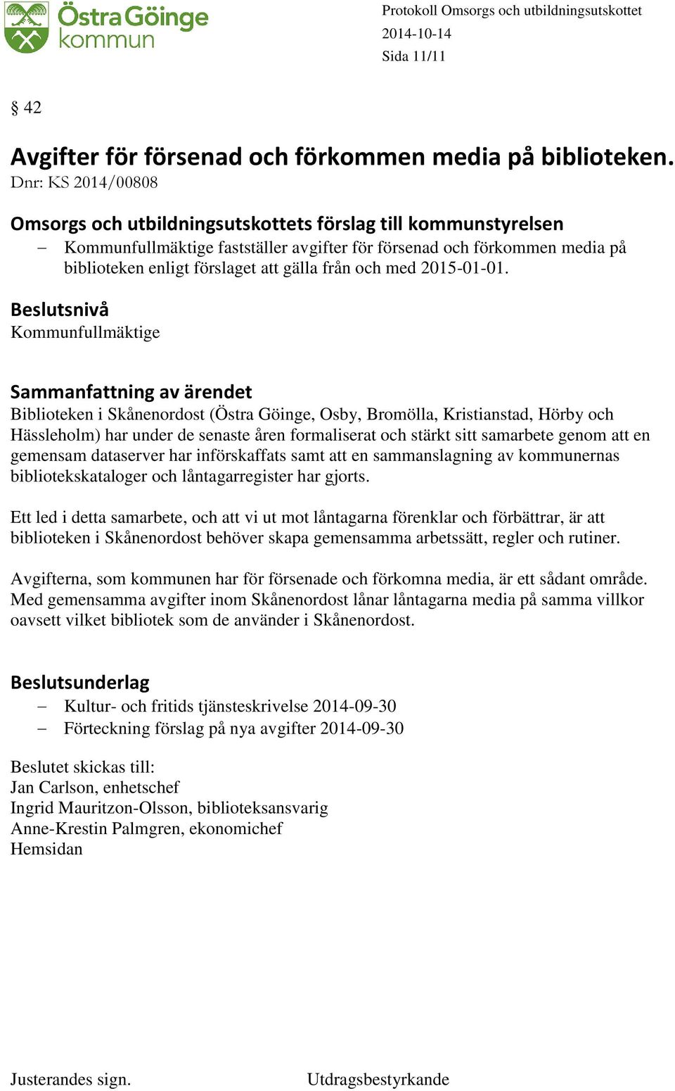 40 Avtal Med Kristianstads Kommun Om Social Jour Och Beredskap