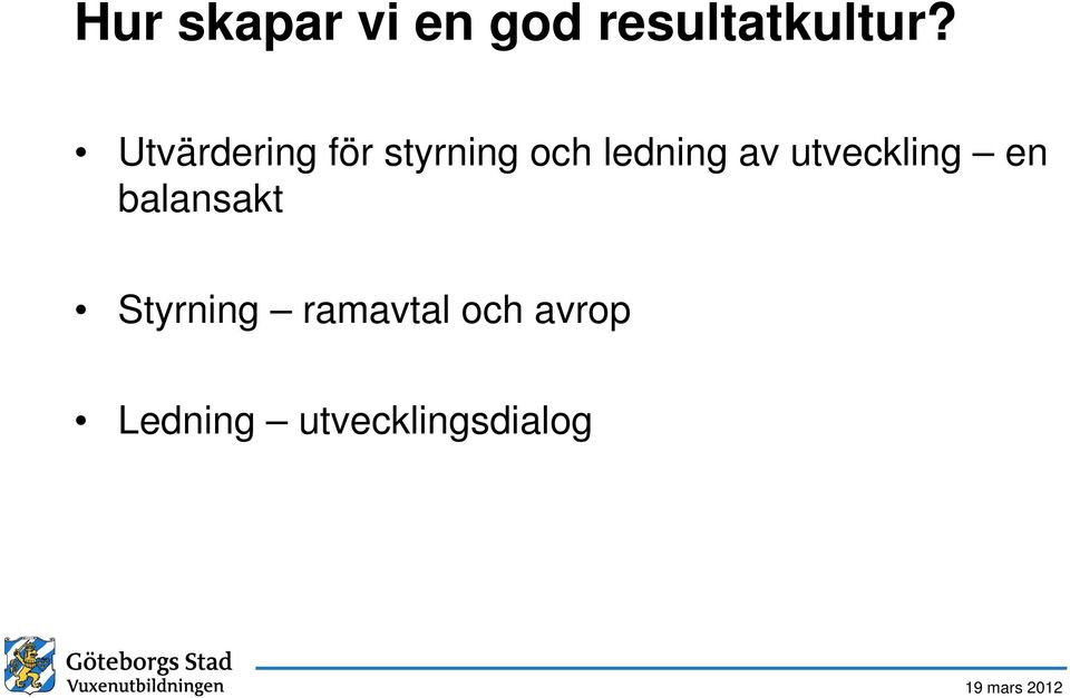 av utveckling en balansakt Styrning