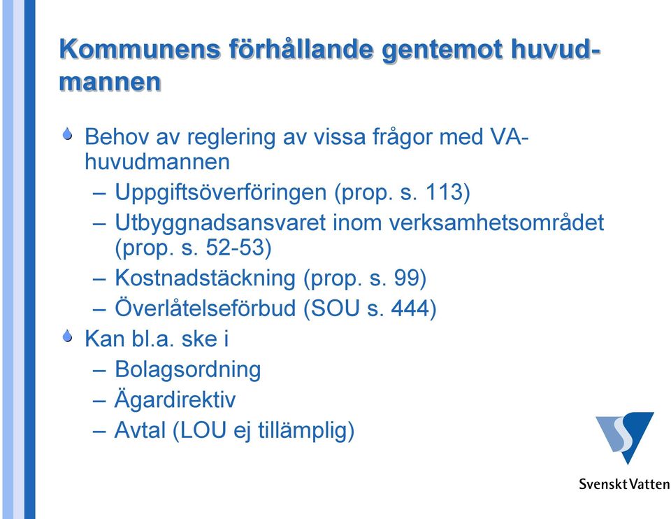 113) Utbyggnadsansvaret inom verksamhetsområdet (prop. s.