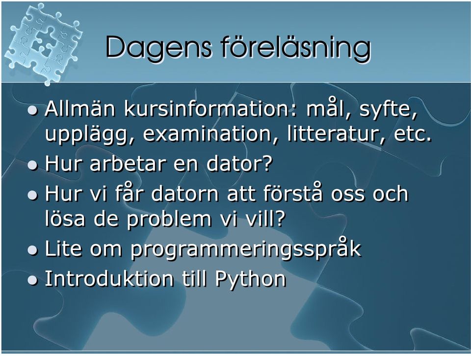 Hur arbetar en dator?