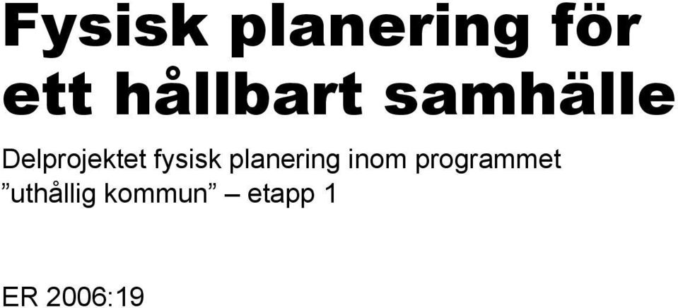 fysisk planering inom
