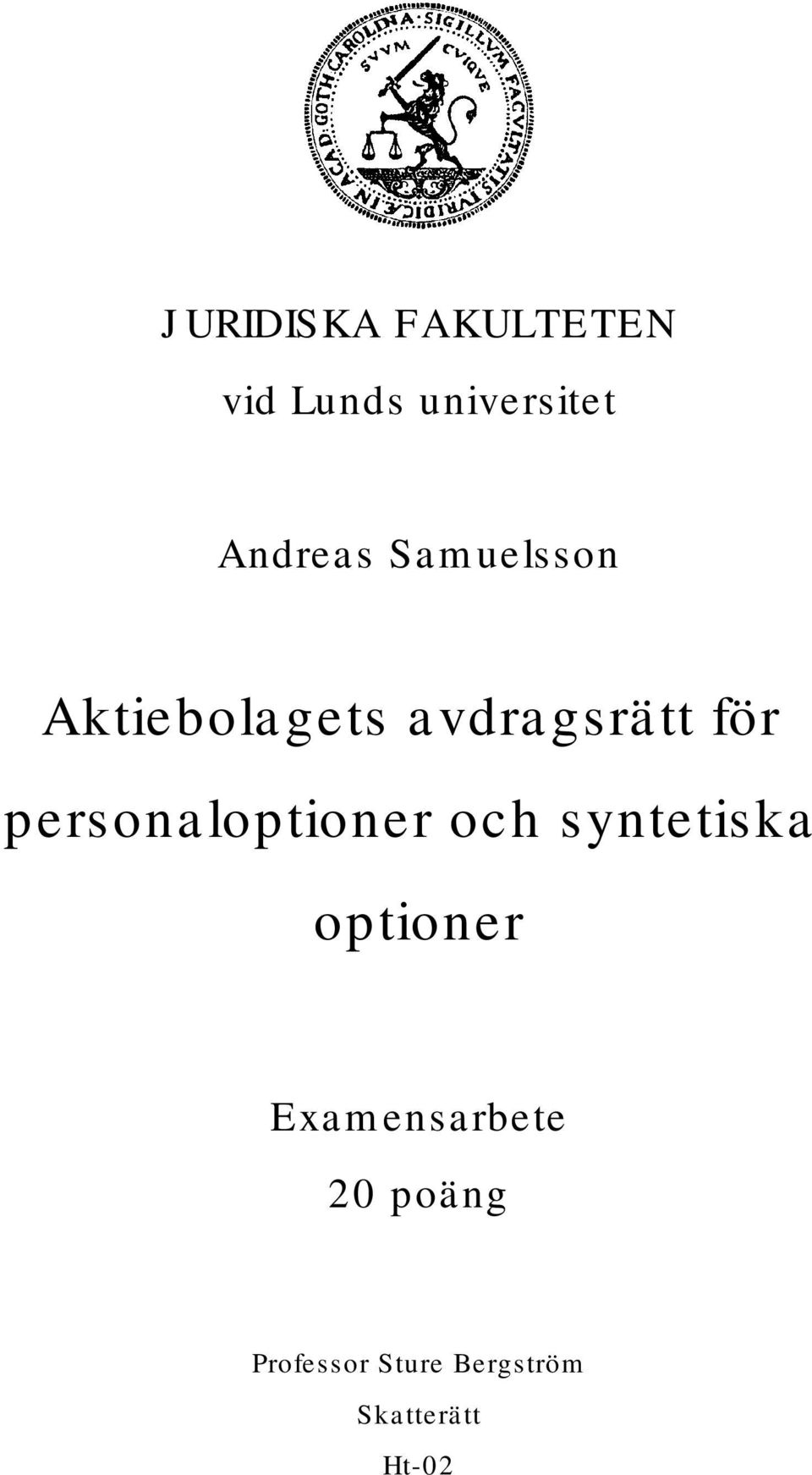 personaloptioner och syntetiska optioner