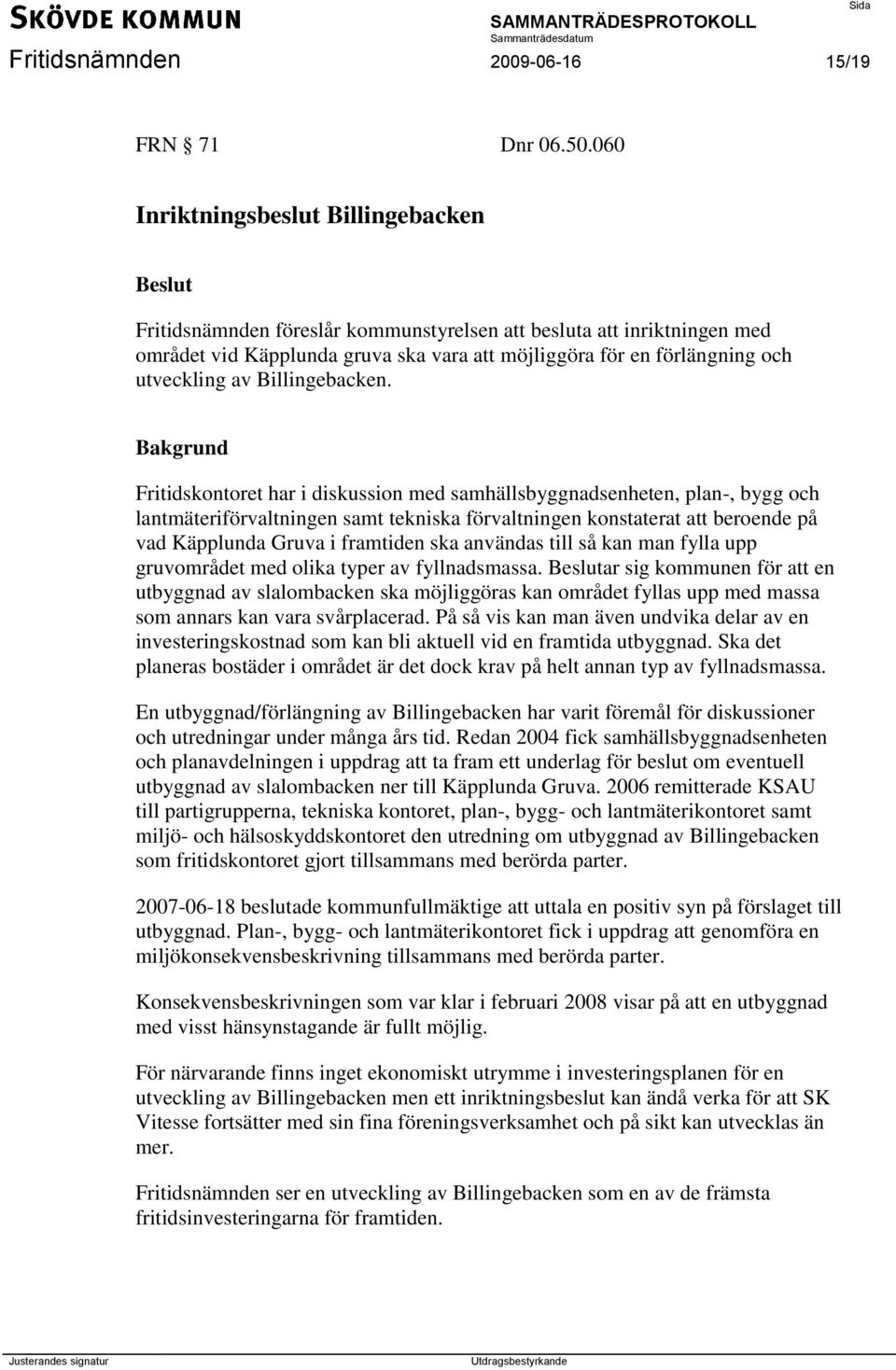 Billingebacken.